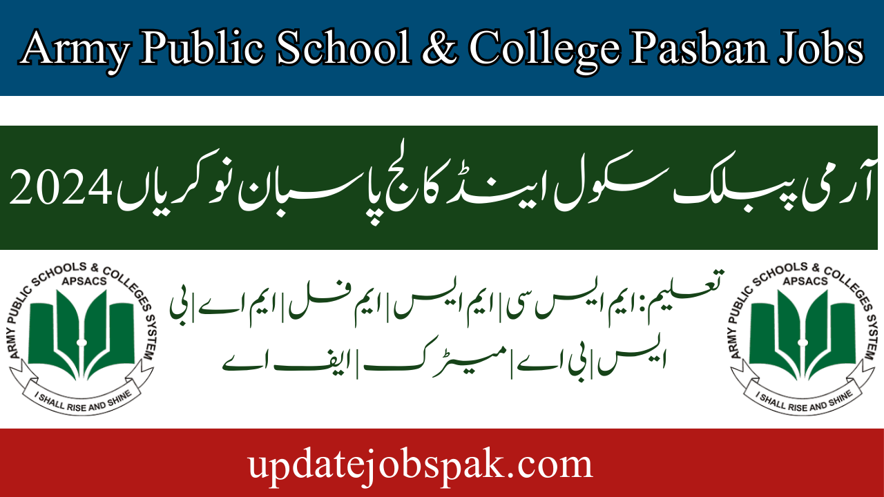 Army Public School & College Pasban Jobs 2024