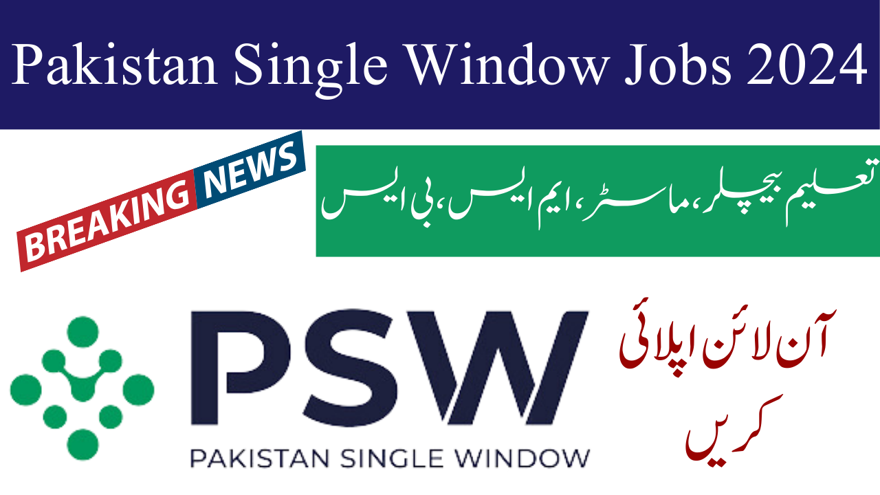 Pakistan Single Window Jobs 2024